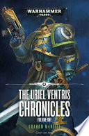 The Uriel Ventris Chronicles: Volume One