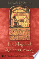 The Magick of Aleister Crowley