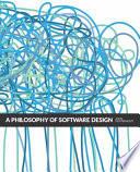 A Philosophy of Software Design