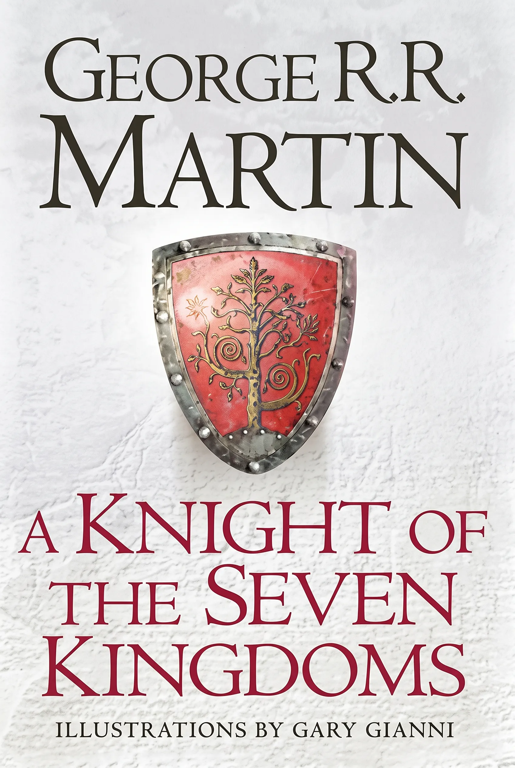 A Knigth of the Seven Kingdoms by George R. R. Martin